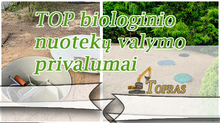 TOP biologinio nuotekų valymo privalumai.