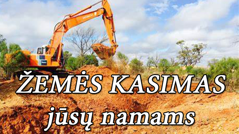 ŽEMĖS KASIMO DARBAI jūsų namams