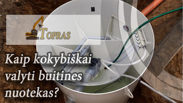 Kaip kokybiškai valyti buitines nuotekas?